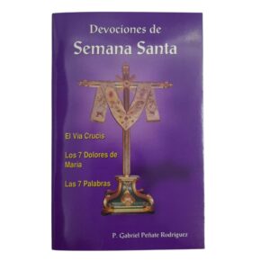DEVOCIONES DE SEMANA SANTA