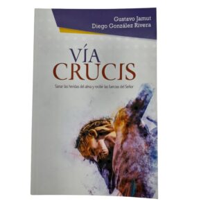 VÍA CRUCIS SANAR LAS HERIDAS DEL ALMA